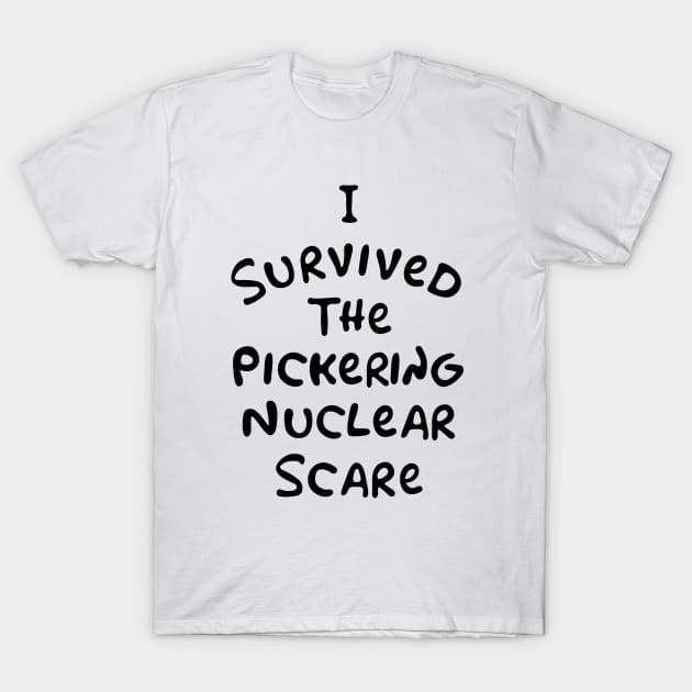 I survived the Pickering Nuclear Scare T-Shirt by rtsukamoto